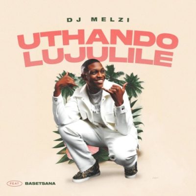 DJ Melzi Uthando Lujulile Mp3 Download