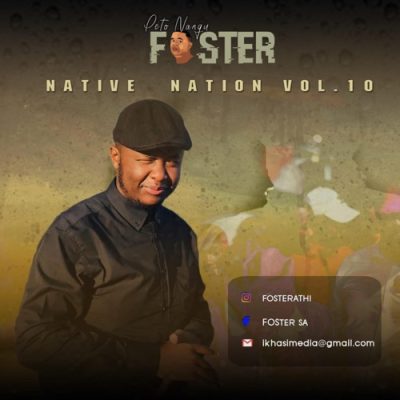 Foster SA Native Nation Vol 10 Download