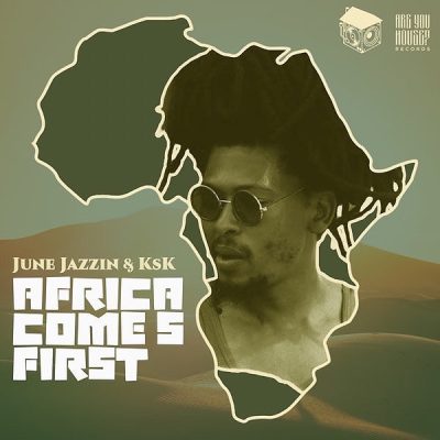 June Jazzin Africa Comes First Mp3 Download