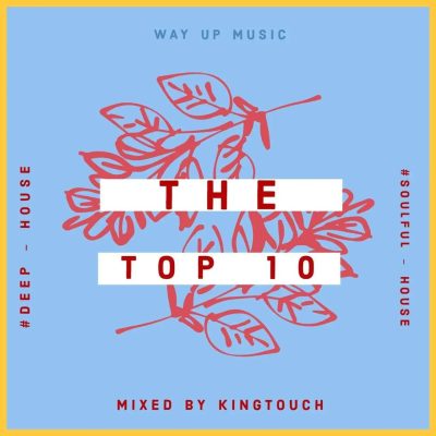 KingTouch The Top 10 May Edition Mix Download