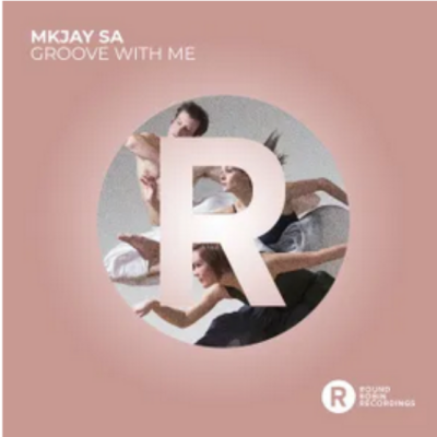 MKJay SA Groove With Me EP Download