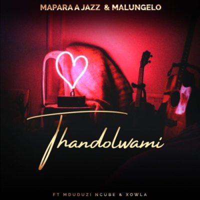 Mapara A Jazz Thandolwami Mp3 Download