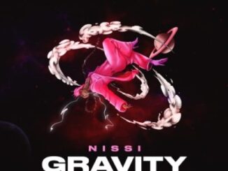 Nissi Gravity Lyrics