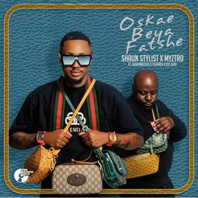 Shaun Stylist Oskae Beya Fatshe Mp3 Download