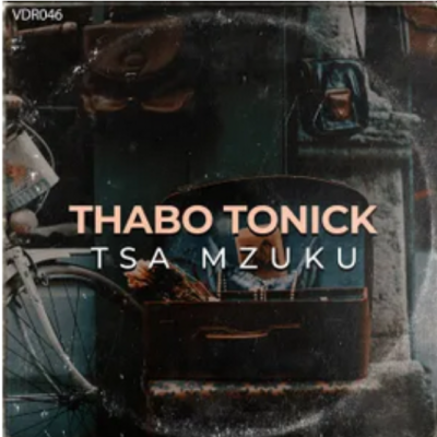 Thabo Tonick Tsa Mzuku EP Download