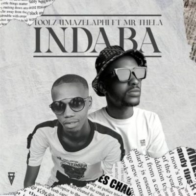 Toolz Umazelaphi Indaba Mp3 Download