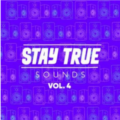Various Artists Stay True Sounds Vol.4 Album Download