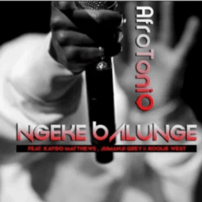 AfroToniQ Ngeke Balunge Mp3 Download
