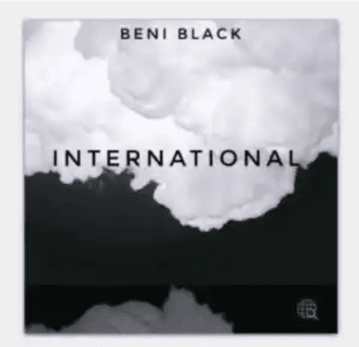 Beni Black International Mp3 Download