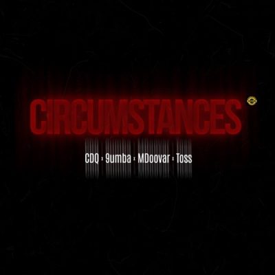 CDQ Circumstances Mp3 Download