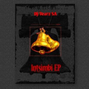 DJ Tearz SA Intsimbi Mp3 Download