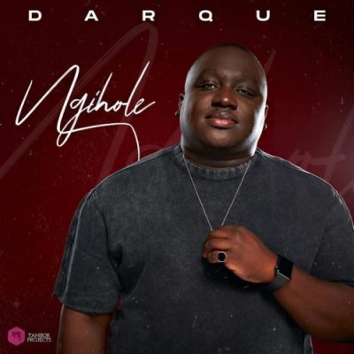 Darque Ngihole Mp3 Download