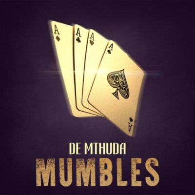De Mthuda Mumbles Mp3 Download