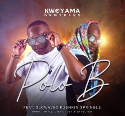 Kweyama Brothers Polo B Mp3 Download