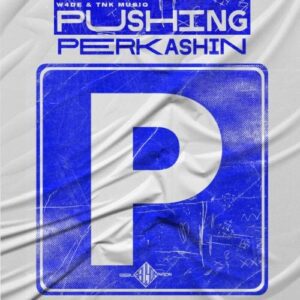 W4DE Pushing Perkashin Mp3 Download