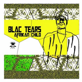 Blac Tears Afrikan Child EP Download