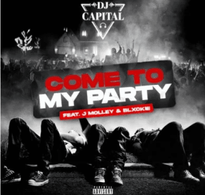DJ Capital Come To My Party Mp3 Download