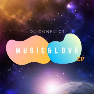 DJ Conflict Music Love EP Download