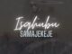 DJ Nhlakie Isgubhu SamaJekeje Album Download