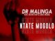 Dr Malinga Ntate Mogolo Mp3 Download