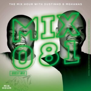 Dustinho The Mix Hour Mix 081 Download