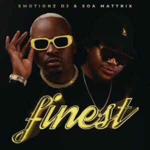 Emotionz DJ Soa Mattrix Finest EP Download