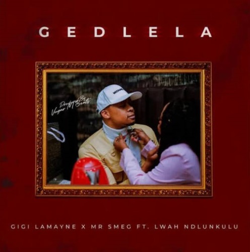 Gigi Lamayne Gedlela Mp3 Download