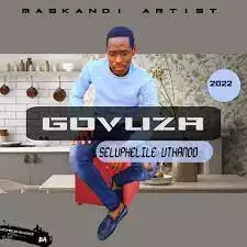 Govuza Seluphelile Uthando Mp3 Download