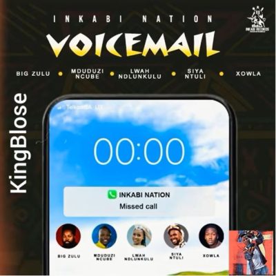 Inkabi Nation Voicemail Lyrics