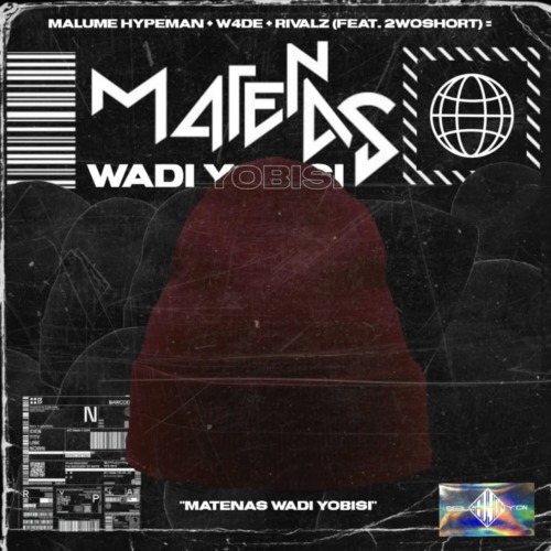 Malume Hypeman Matenas Wadi Yobisi Mp3 Download