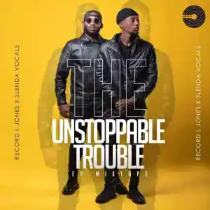 Record L Jones The Unstoppable Trouble EP Mix Download