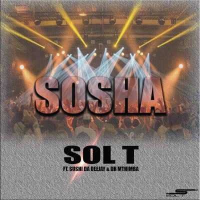 Sol T Sosha Mp3 Download
