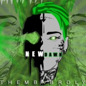 Themba Broly New Dawn Ep Download