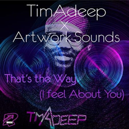 TimAdeep Thats The Way Mp3 Download