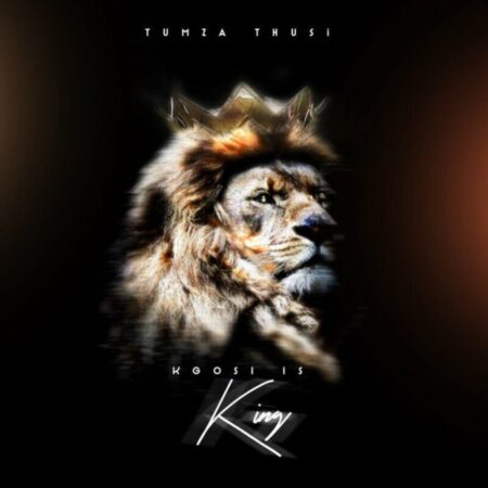 Tumza Thusi Kgosi Is King Album Download