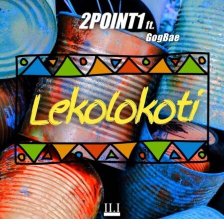 2Point1 Lekolokoti Mp3 Download