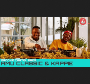 Amu Classic Groove Cartel Amapiano Mix Download