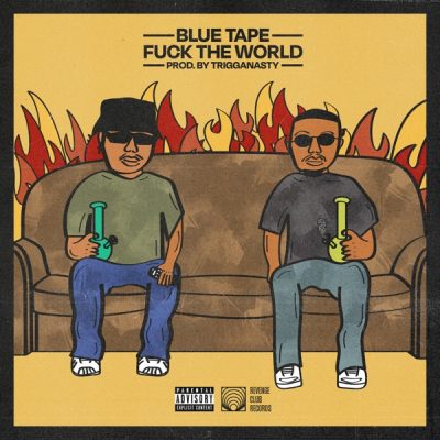 BLUE TAPE Fuck The World Lyrics