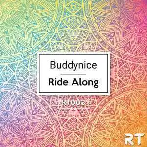 Buddynice Ride Along Mp3 Download