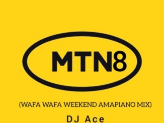 DJ Ace MTN8 2022 Mp3 Download