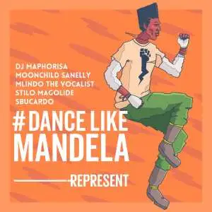 DJ Maphorisa Dance Like Mandela Mp3 Download