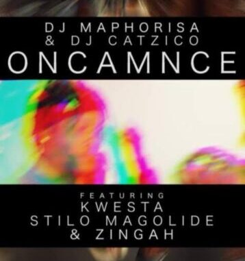 DJ Maphorisa Oncamnce Mp3 Download