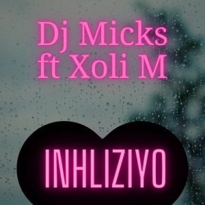 DJ Micks Inhliziyo Mp3 Download