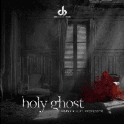 Heavy K Holy Ghost Mp3 Download