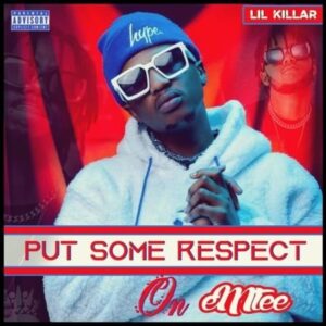 Lil Killar Put Some Respect On Emtee Mp3 Download