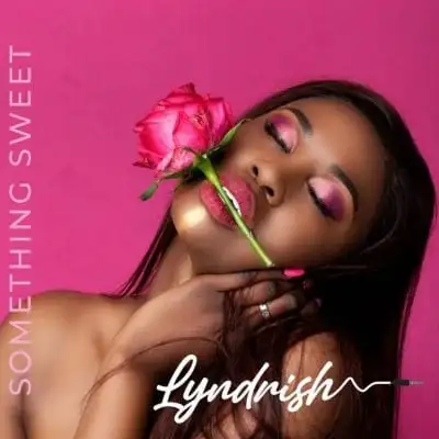 Lyndrish Something Sweet Mp3 Download