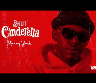 Manny Yack Bhut Cinderella Mp3 Download
