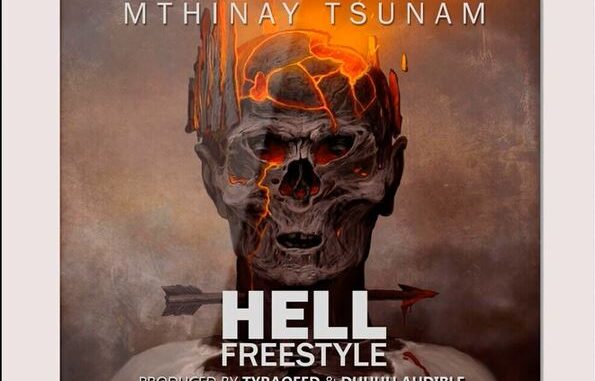 Mthinay Tsunam Hell Freestyle Mp3 Download