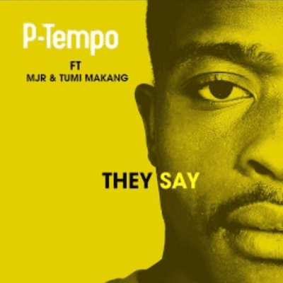 P Tempo They Say Mp3 Download