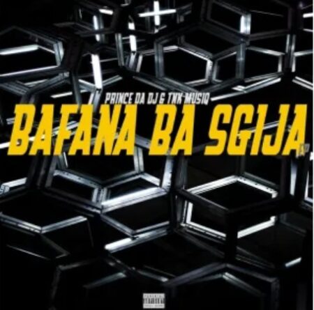Prince Da DJ Bafana Ba Sgija EP Download